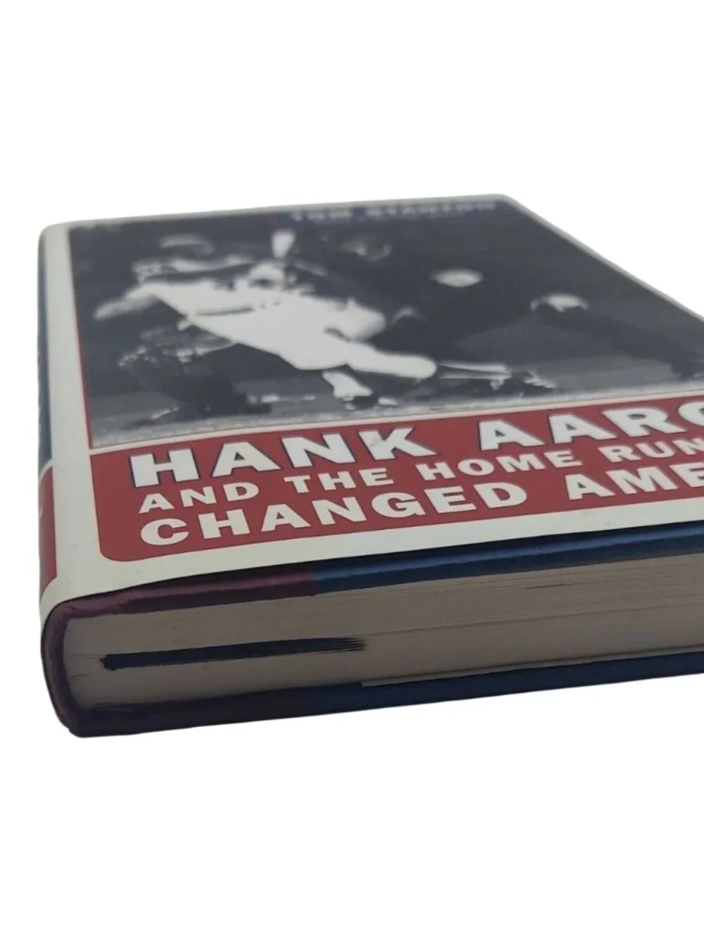 Hank Aaron and the Home Run That Changed America Book First Edition Tom Stanton